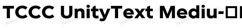 TCCC UnityText Mediu字体转换 TCCC UnityText Mediu字体转换